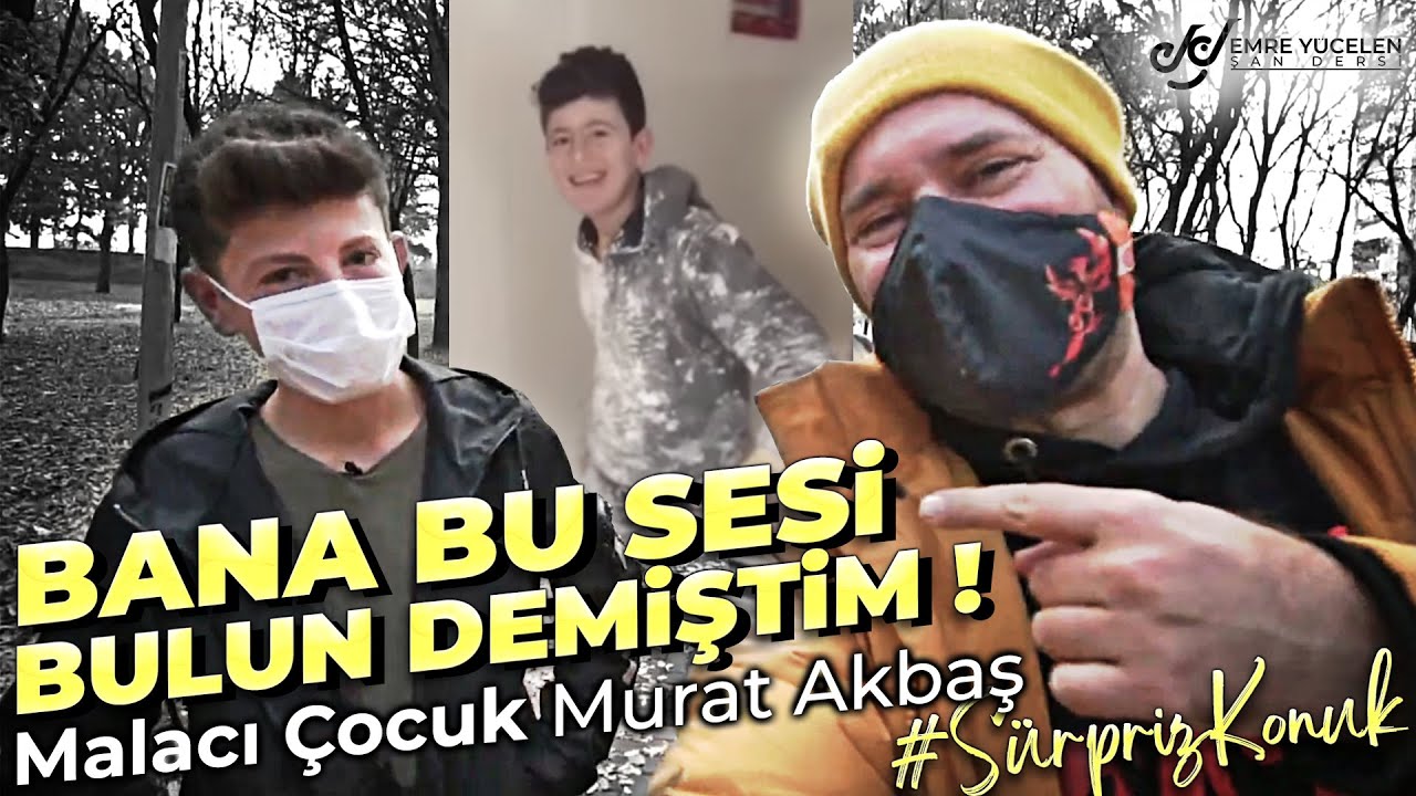 Mala Ustası &Ccedil;ocuk Murat Akbaş (BANA BU SESİ BULUN DEMİŞTİM) #S&Uuml;RPRİZKONUK