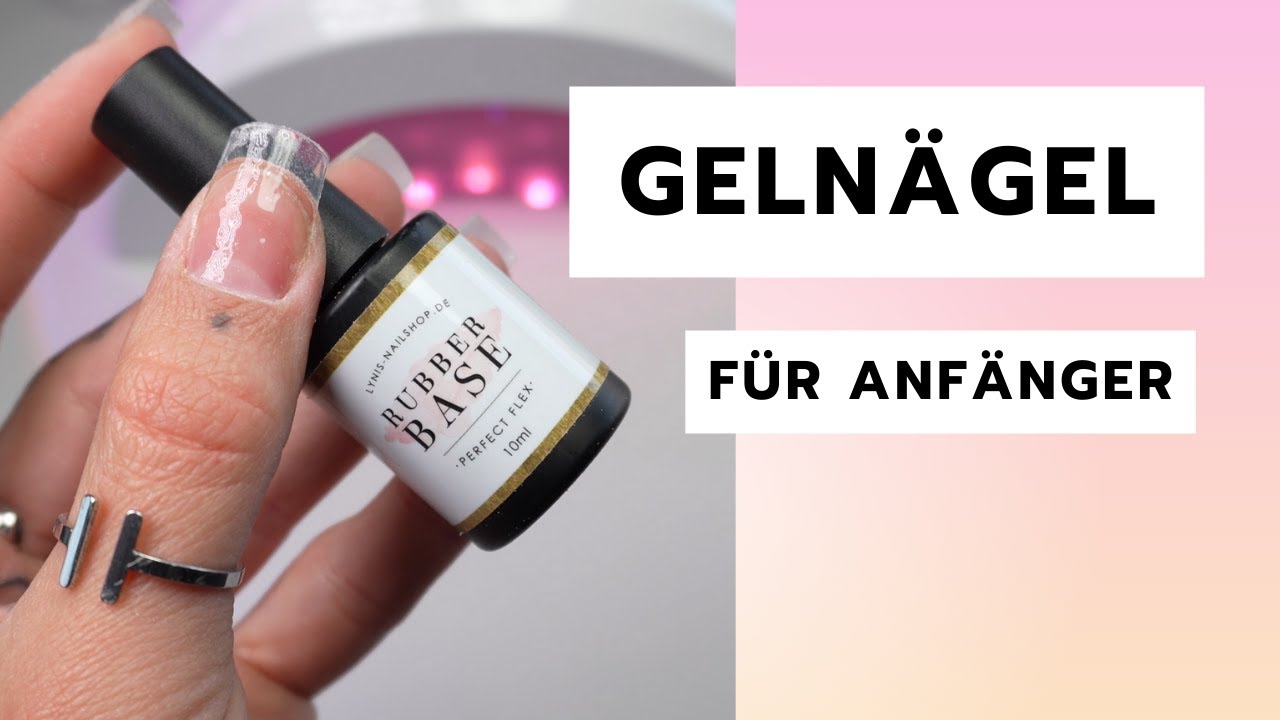 GELNÄGEL selber machen  |   Basis Wissen für Anfänger