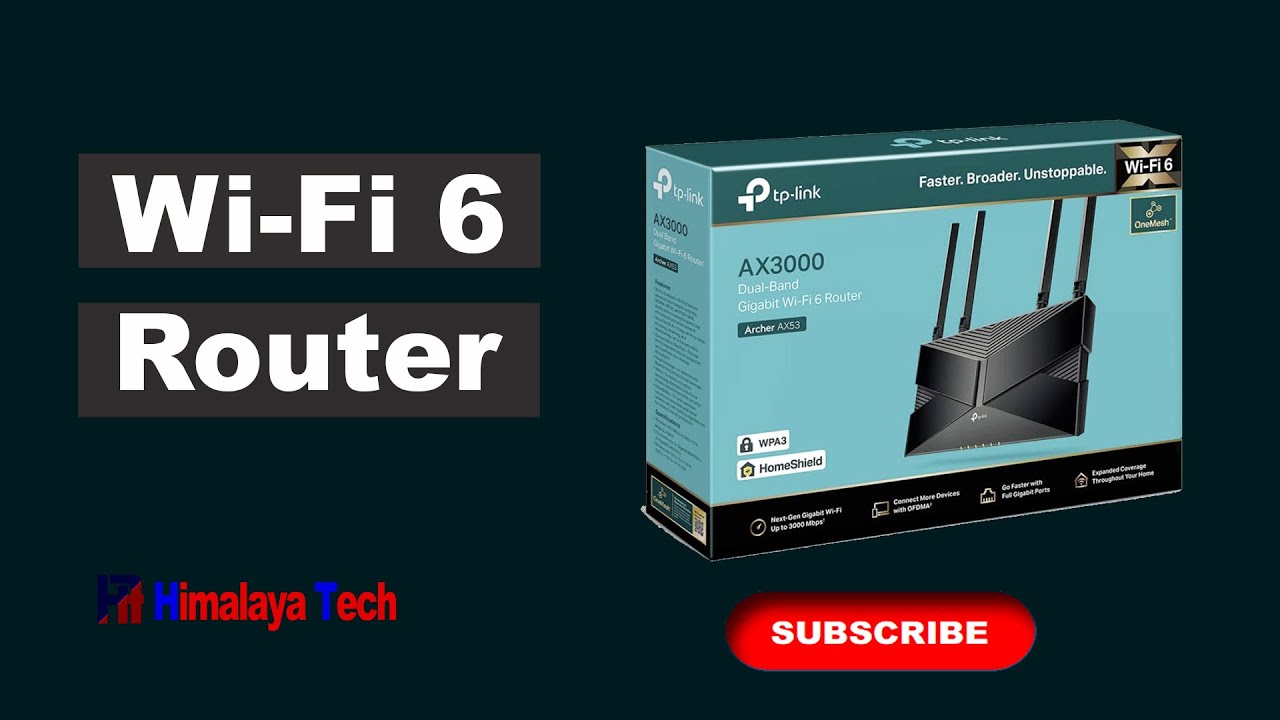 Wi-Fi 6 Router | TP-Link | Himalaya Tech