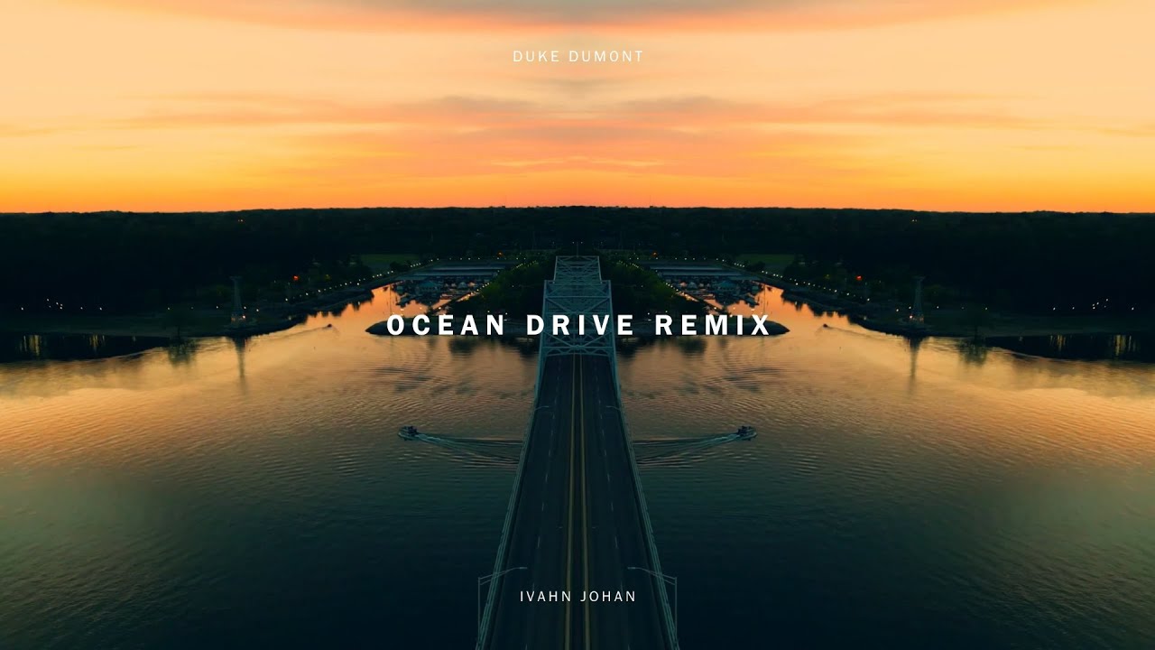 Duke Dumont - Ocean Drive (Ivahn Johan Afro House Remix)