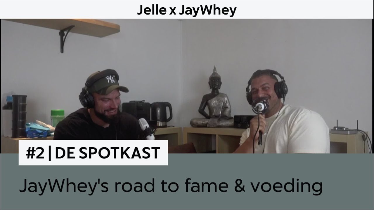 #2 JayWhey's road to fame & voeding | De Spotkast