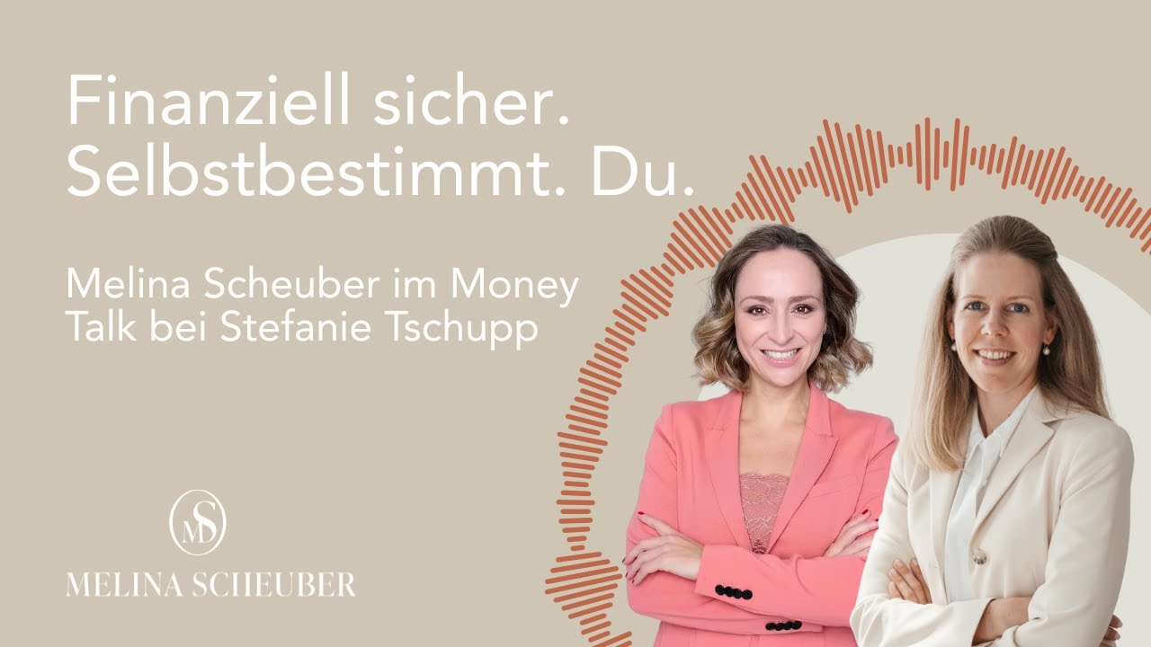 Finanzberatung für Frauen: So hilft dir Melina Scheuber zu mehr Sicherheit, Stabilität & Freiheit