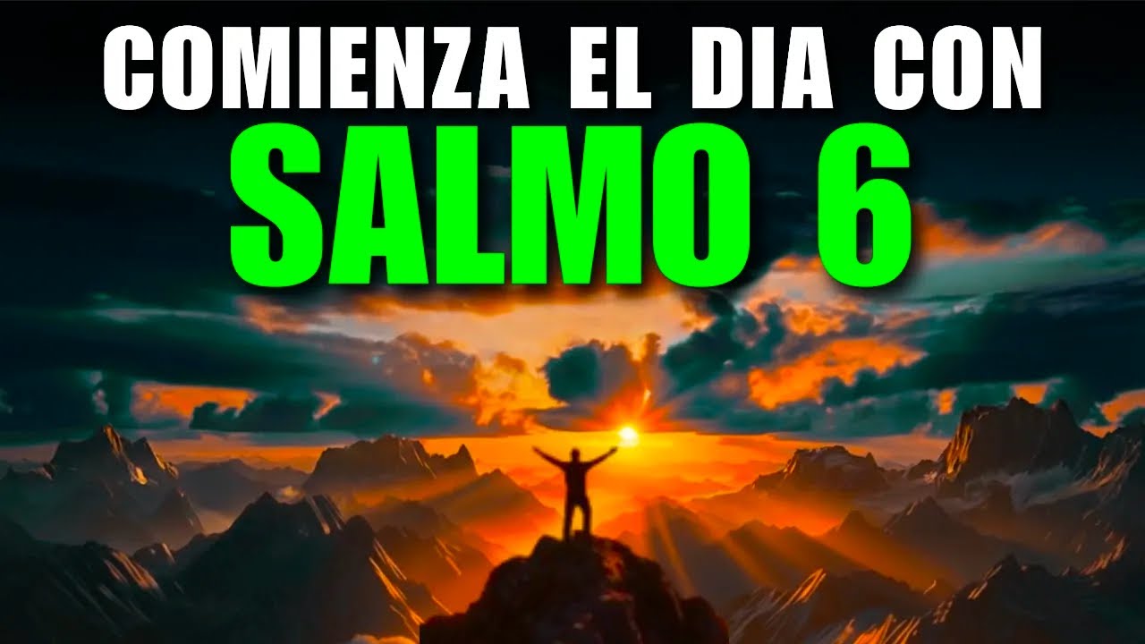 ORACIÓN DE LA MAÑANA con el SALMO 6 | Poderosa Oración de Sanación y Misericordia Divina