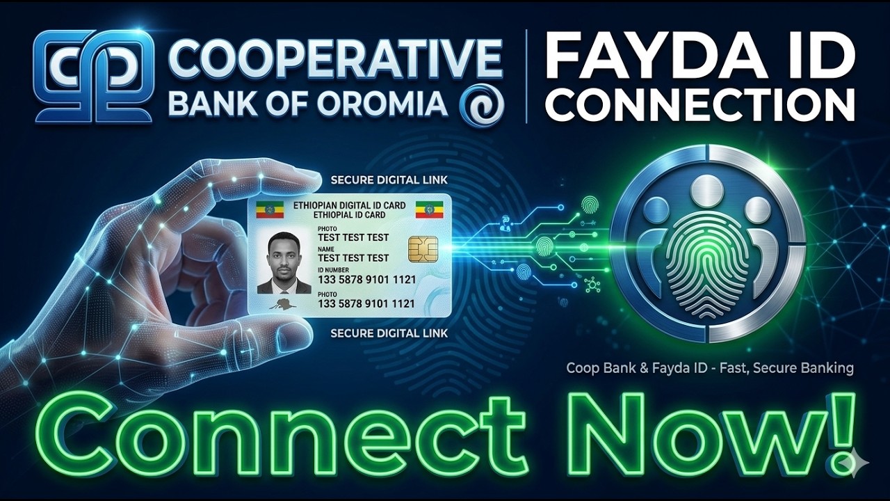 Link National Id (Fayda) with Cooperative Bank of Oromia Account - Harmonize Bank Account with Fayda