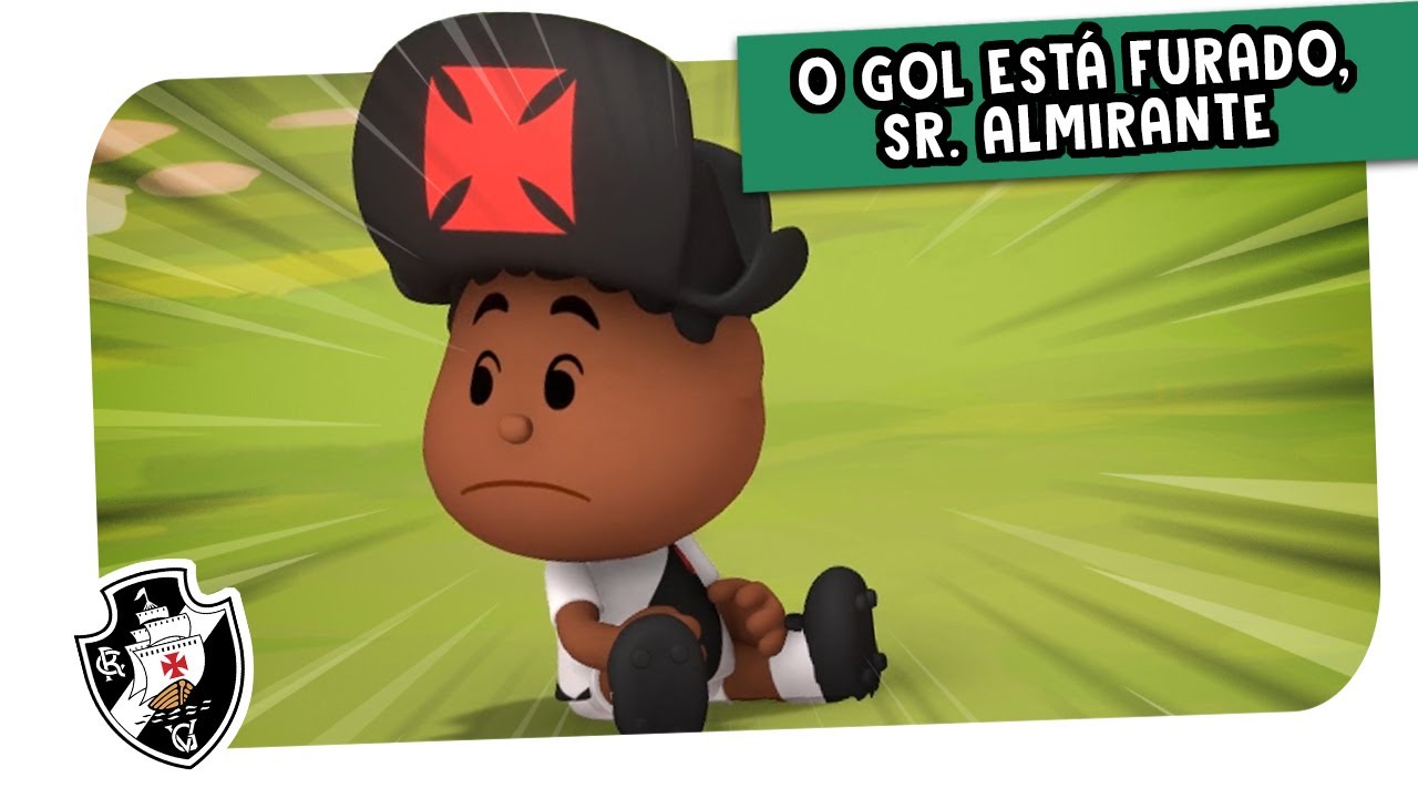 O gol está furado, sr. Almirante? - Liga dos Mascotes - Vasco EP 02