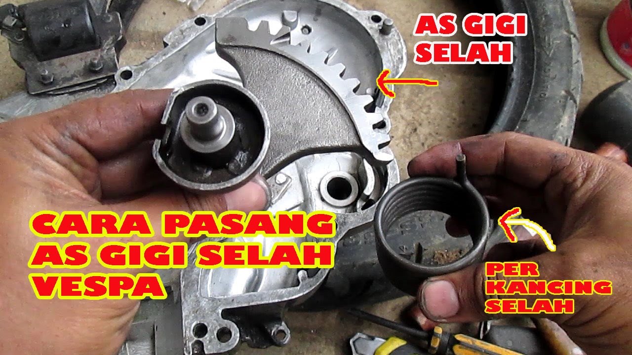 Cara memasang gigi selah vespa
