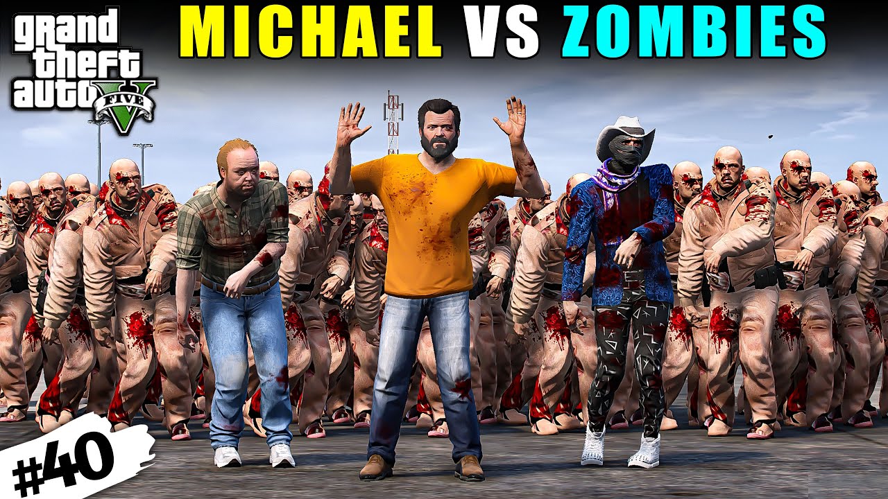 MICHAEL VS ZOMBIES | GTA 5 GAMEPLAY #40