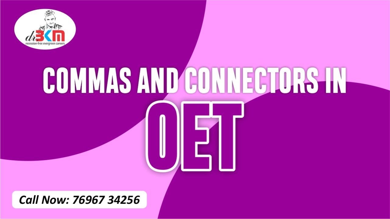 Oet writing task | Score B or get 350 marks | Commas and connectors of oet