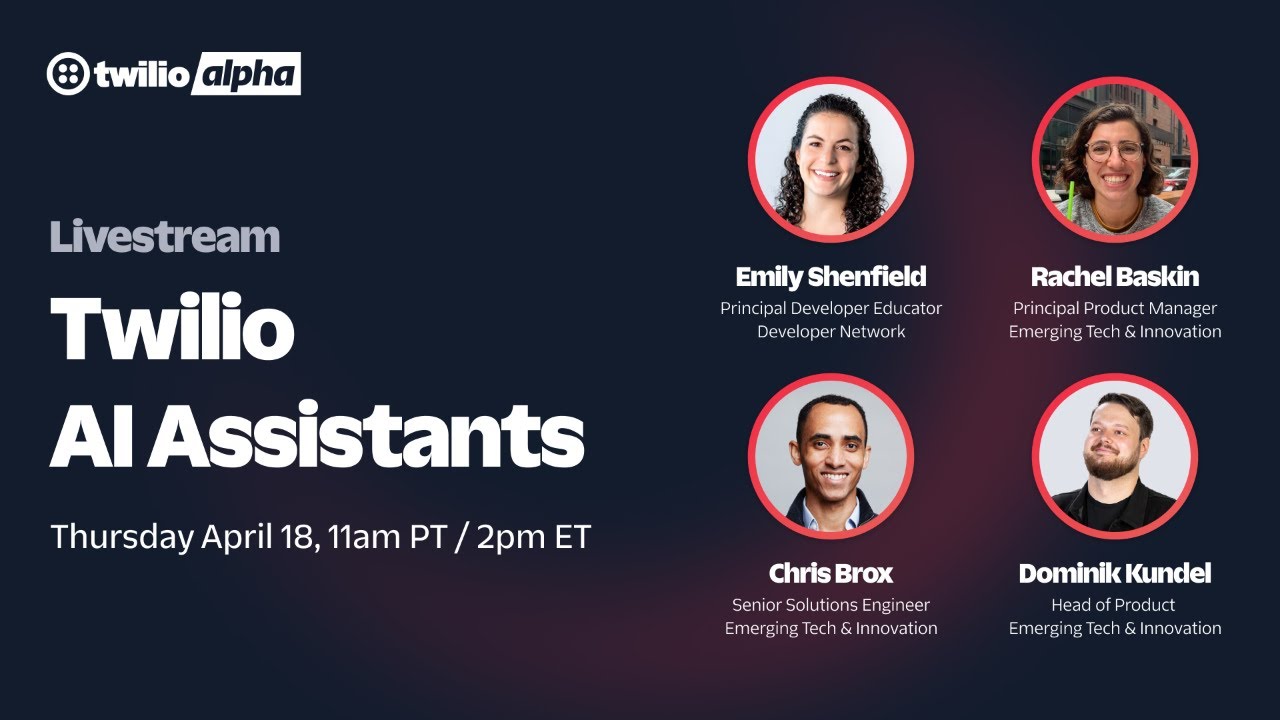 Twilio AI Assistants - Live demos with the team!