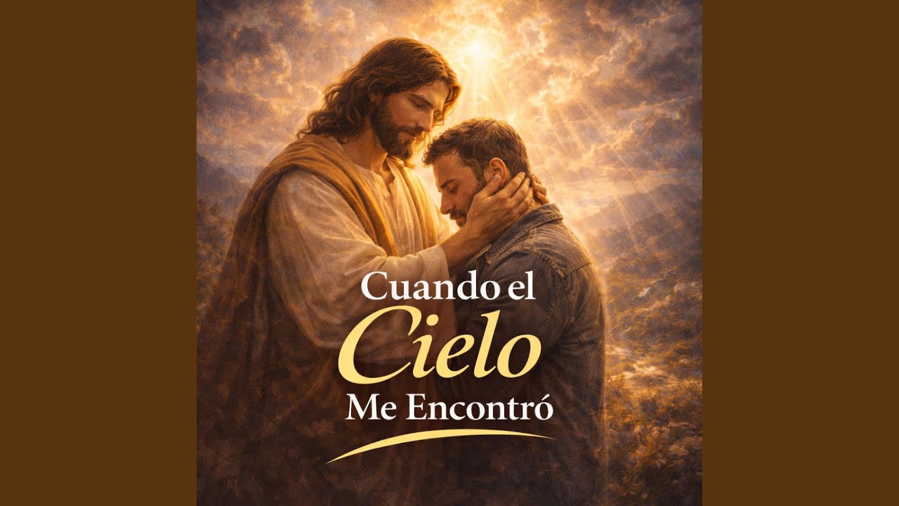 Cuando el Cielo Me Encontró