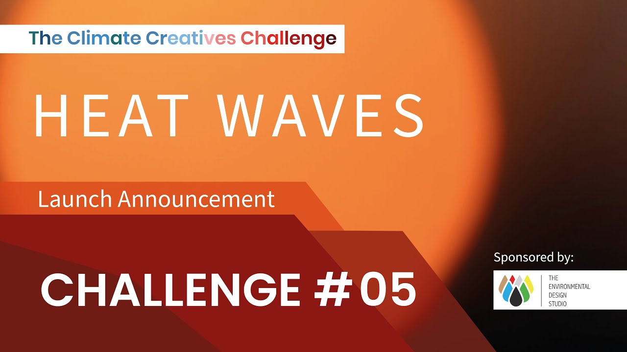 Challenge 05 - Heat Waves [ Launch Announcement ]