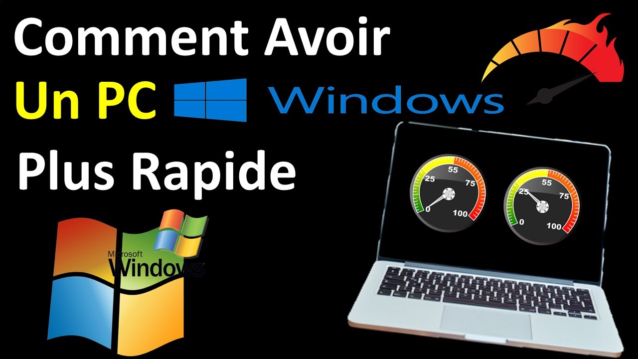 COMMENT ACCELERER SON PC WINDOWS 10 / 11