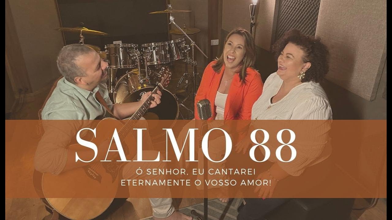 SALMO 88(89) I Ó Senhor, eu cantarei eternamente o vosso amor!👇🏻Cifra Abaixo