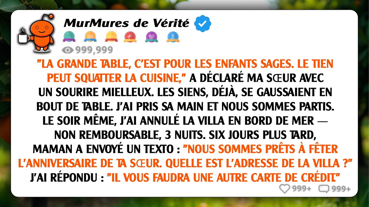 La table principale est réservée aux enfants qui se tiennent bien. Ton enfant peut s'asseoir dans la