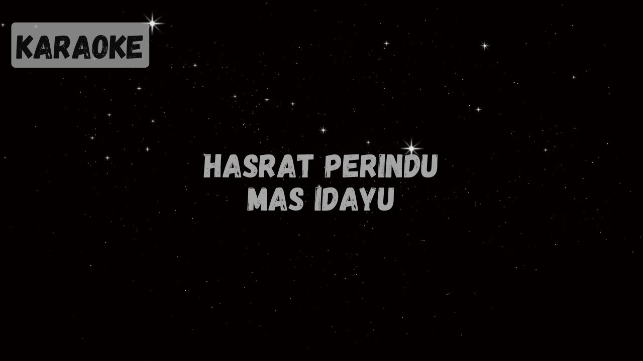 Mas Idayu - Hasrat Perindu [KARAOKE]