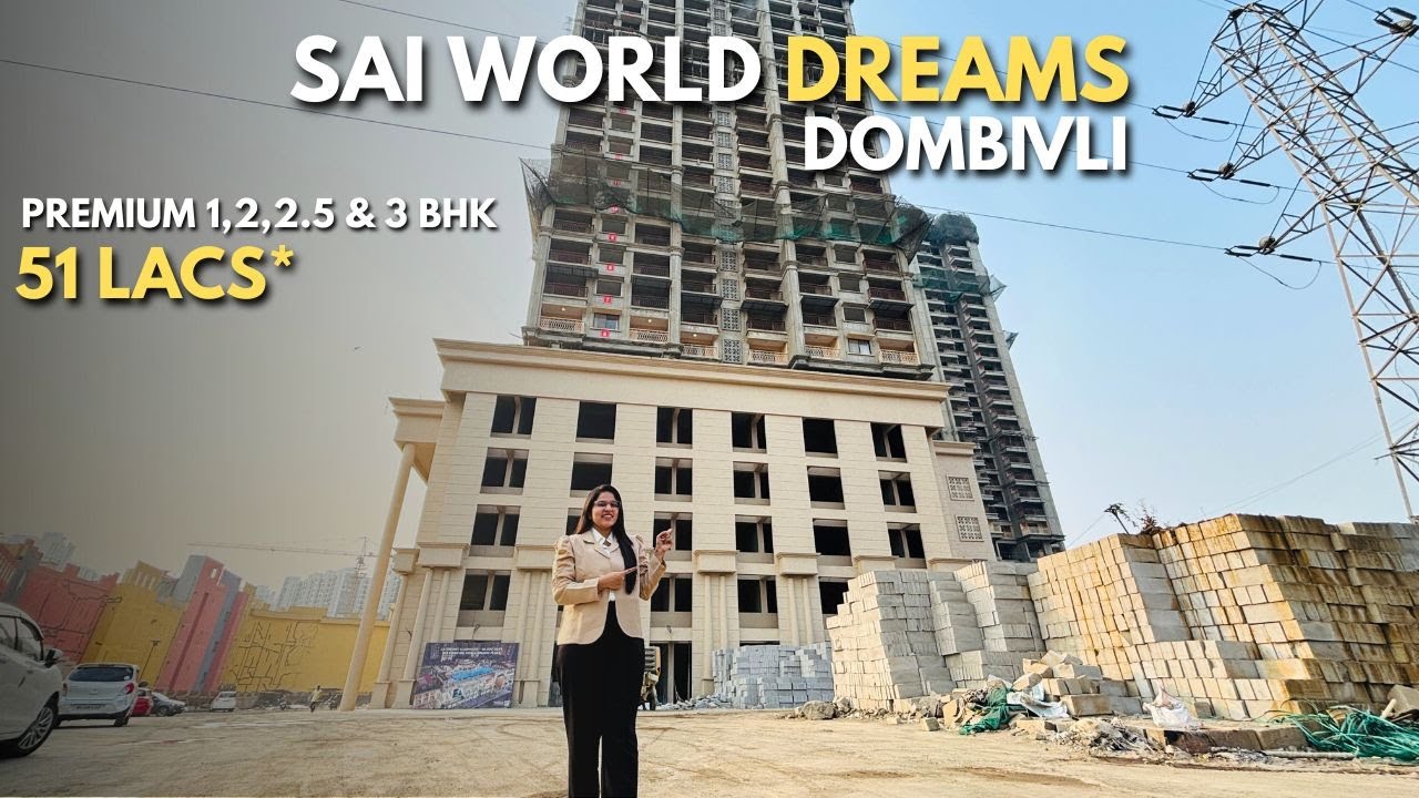 Sai World Dreams Dombivli 2026 | Price, 2,3 BHK Sample Flat Tour