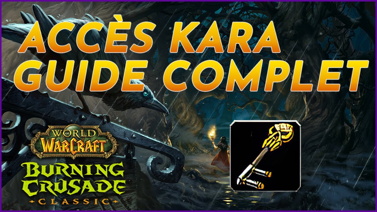 Comment débloquer l'accès Karazhan ? Guide Complet - WoW TBC Classic