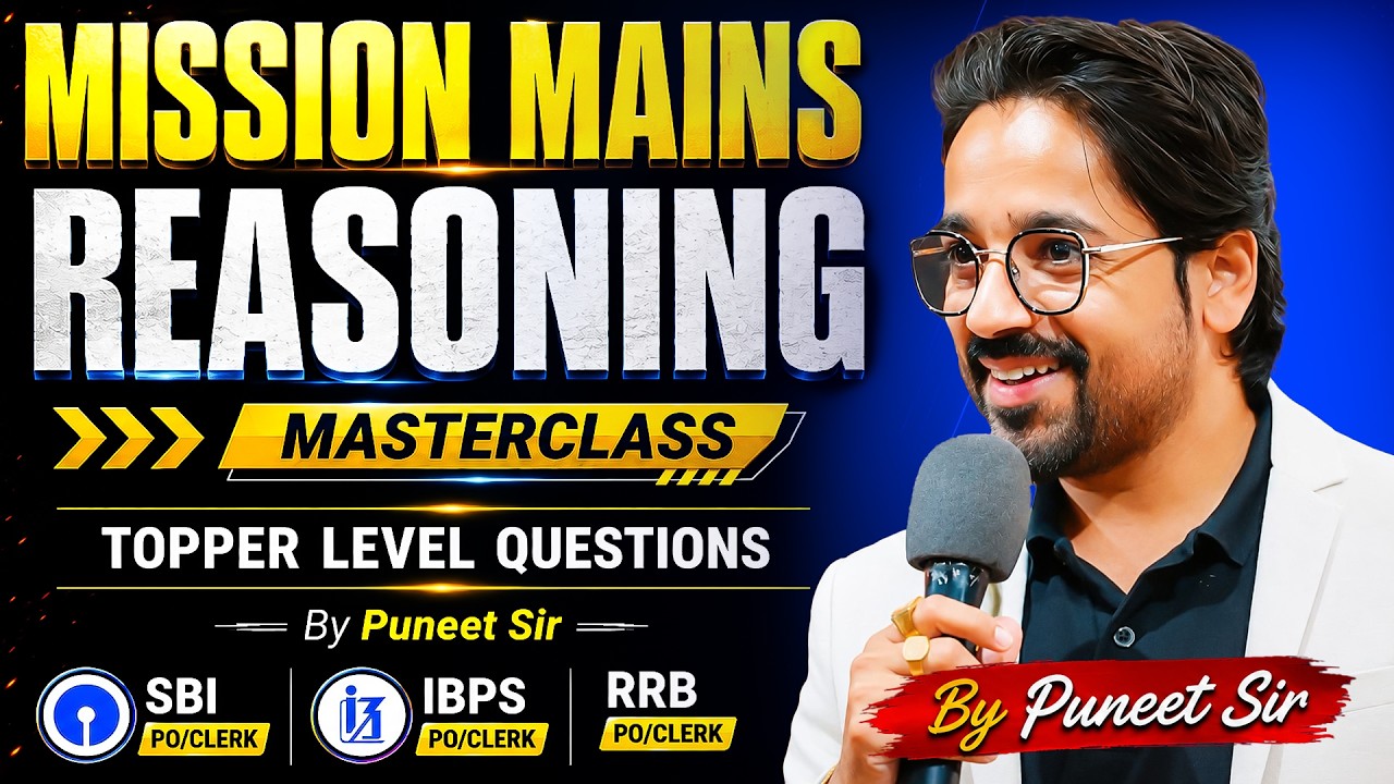 MISSION MAINS REASONING MASTERCLASS | SBI PO/CLERK, IBPS PO/CLERK, RRB PO/CLERK | BANKING EXAMS 2026