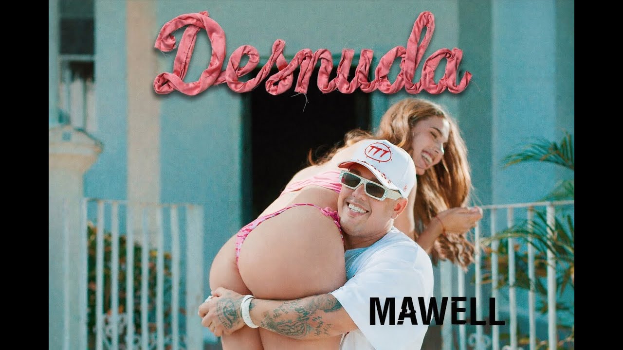 Mawell - Desnuda (Video Oficial)