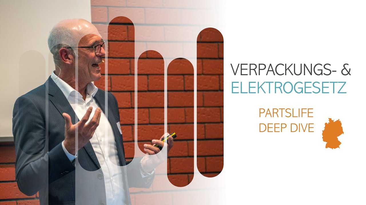 PARTSLIFE DEEP DIVE Verpackungsgesetz  & Elektrogesetz