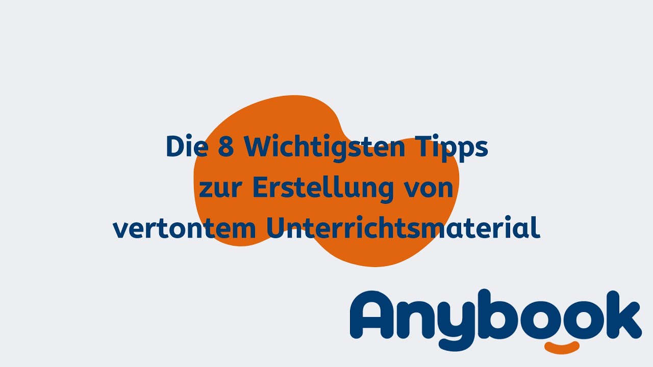Die 8 Wichtigsten Tipps zur Erstellung von Unterrichtsmaterialien