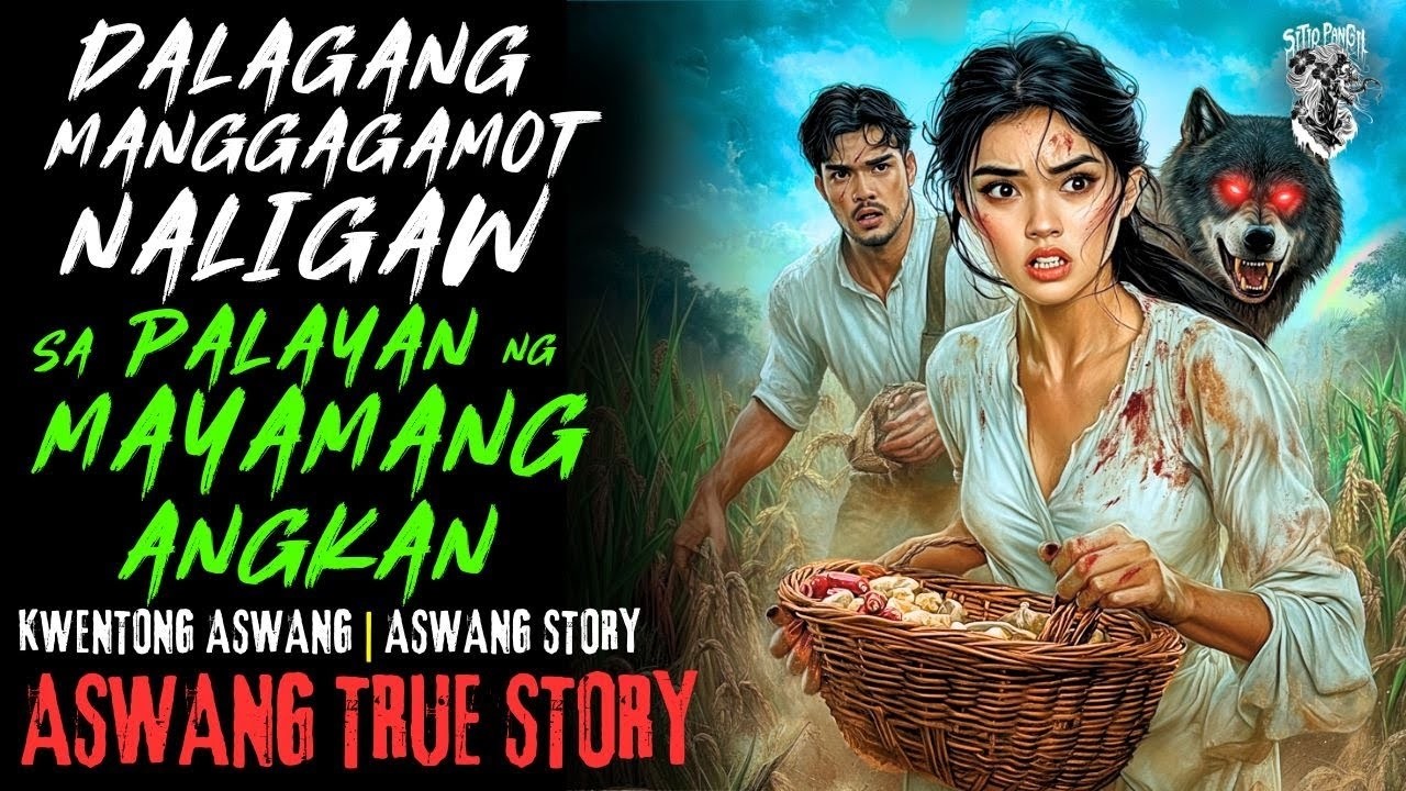 KWENTONG ASWANG | DALAGANG NALIGAW SA PALAYAN NG MAYAMANG ANGKAN | ASWANG STORY | TRUE STORY