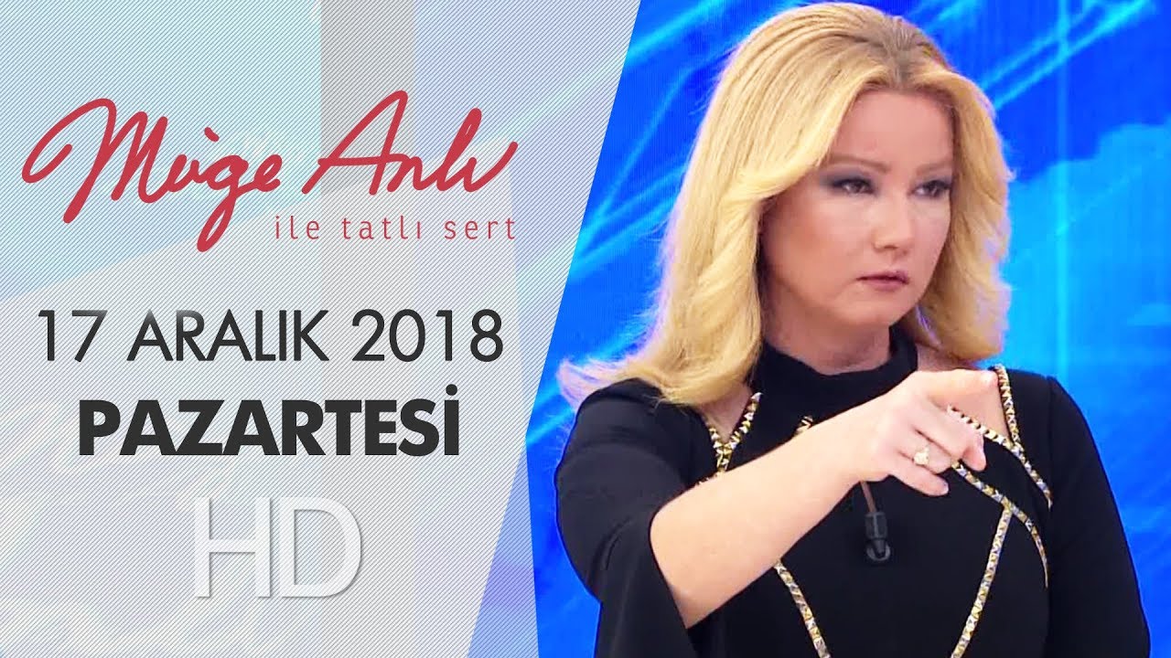 Müge Anlı İle Tatlı Sert 17 Aralık  2018 | Pazartesi