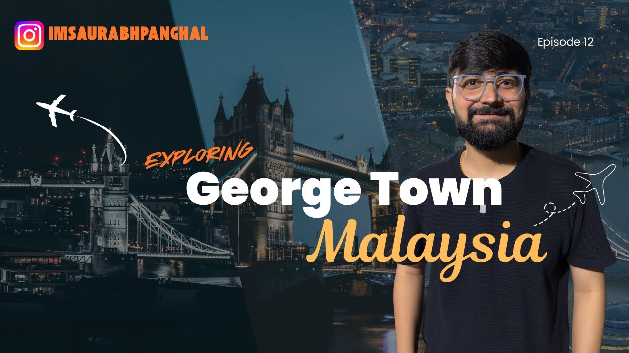 Exploring George Town Penang | Malaysia | Street Art & Street Food Tour 🇲🇾 #12