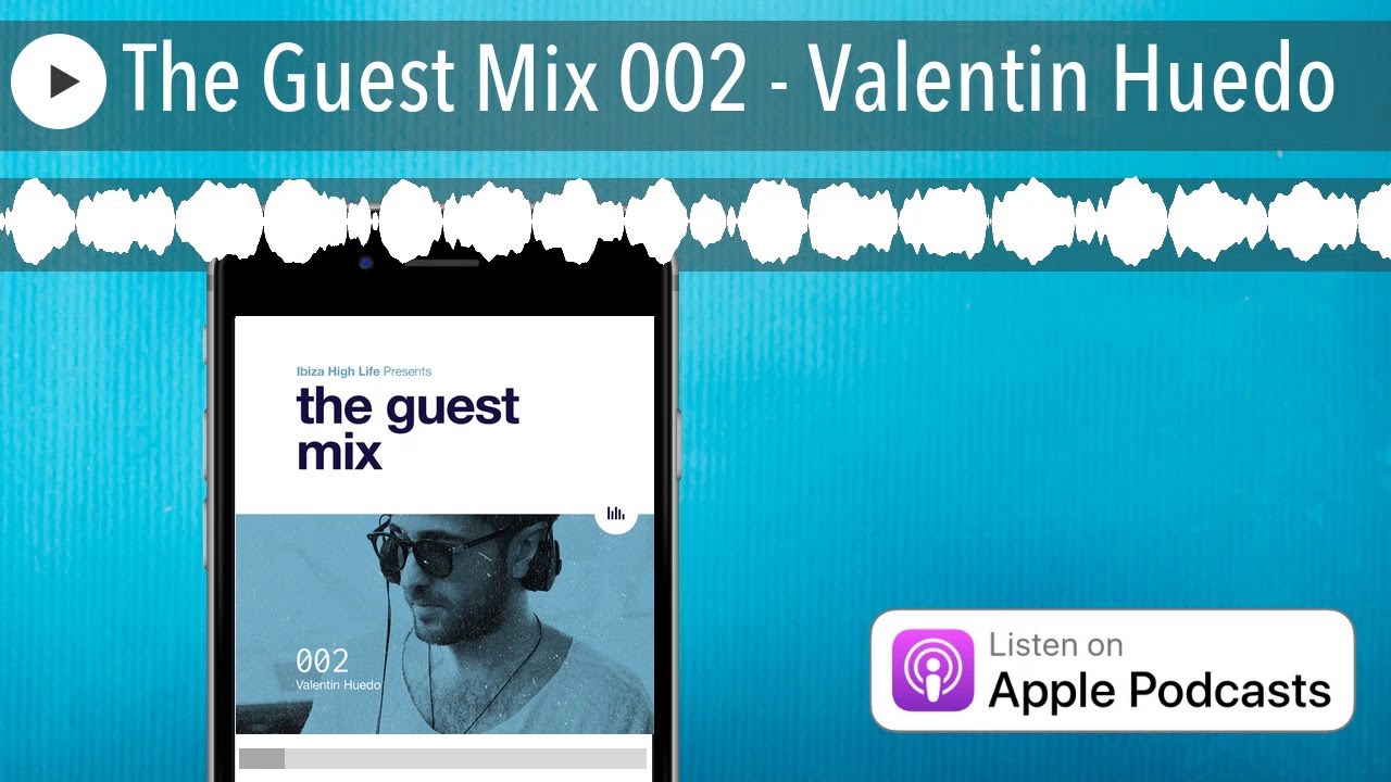 The Guest Mix 002 - Valentin Huedo