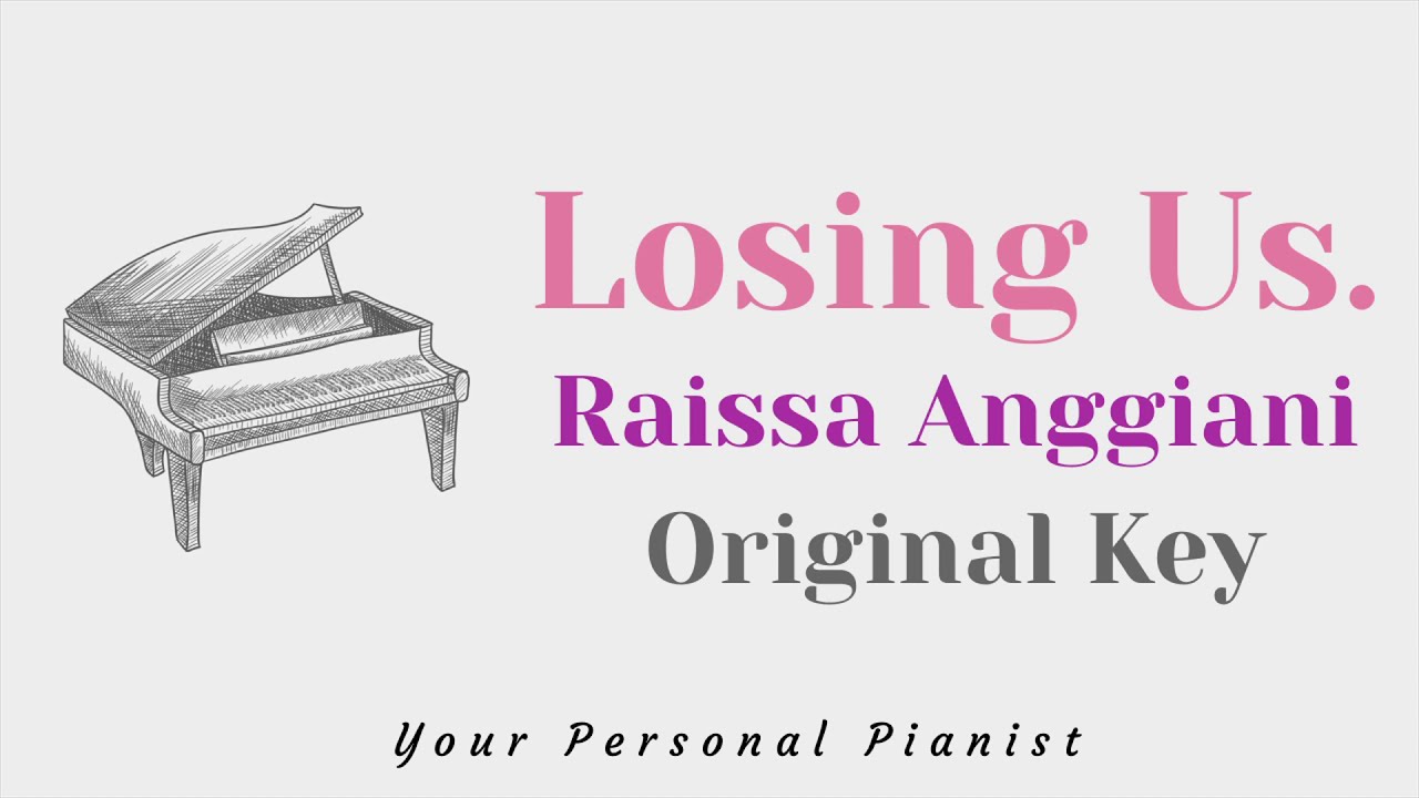 Losing Us. - Raissa Anggiani (Piano Karaoke) - Instrumental Acoustic Cover
