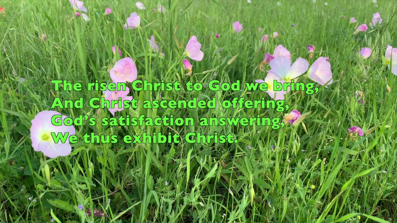 Hymn 864(with singing) Let us exhibit Christ