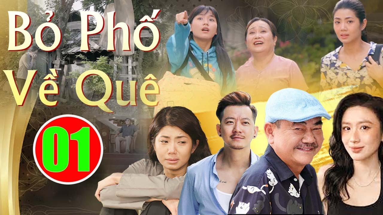 Bỏ Phố Về Quê - Tập 1 | Phim Bộ Tình Cảm Việt Nam Mới Nhất 2026 | Phim Saigon Hay Nhất