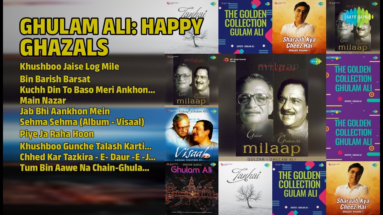 ग़ुलाम अली: हैप्पी ग़ज़ल्स | Ghulam Ali Songs | Khushboo Jaise Log Mile | Bin Barish Barsat