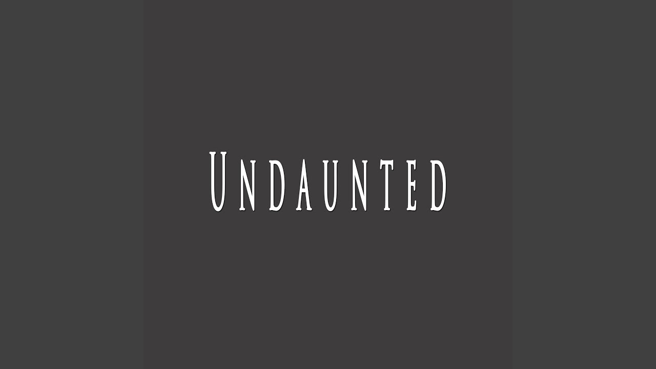 Undaunted (feat. Infinitely Beats)