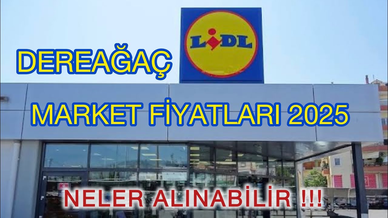 DEDEAĞAÇ LİDL MARKET 2025