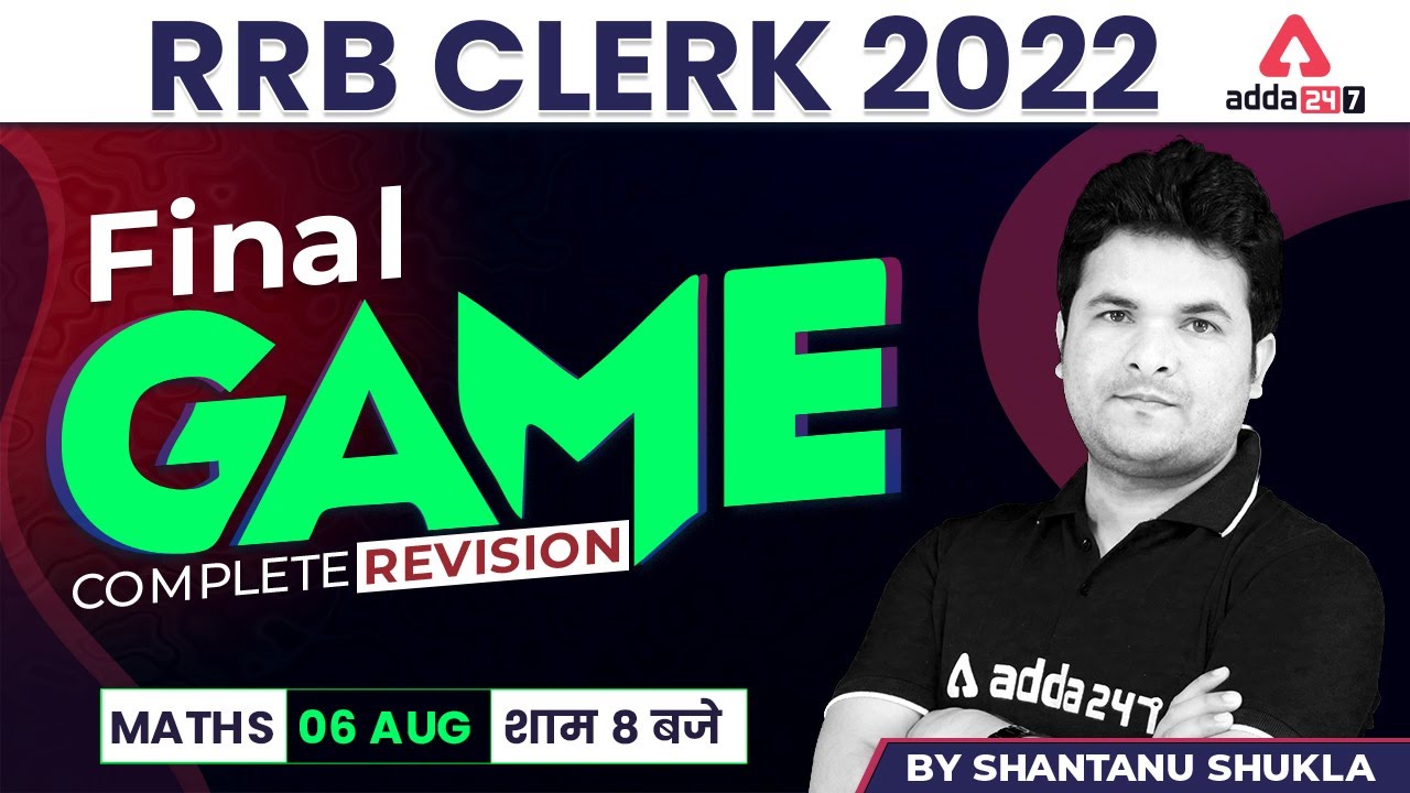 RRB CLERK 2022 | RRB Clerk Complete Revision FINAL PAPER | Maths by Shantanu Shukla