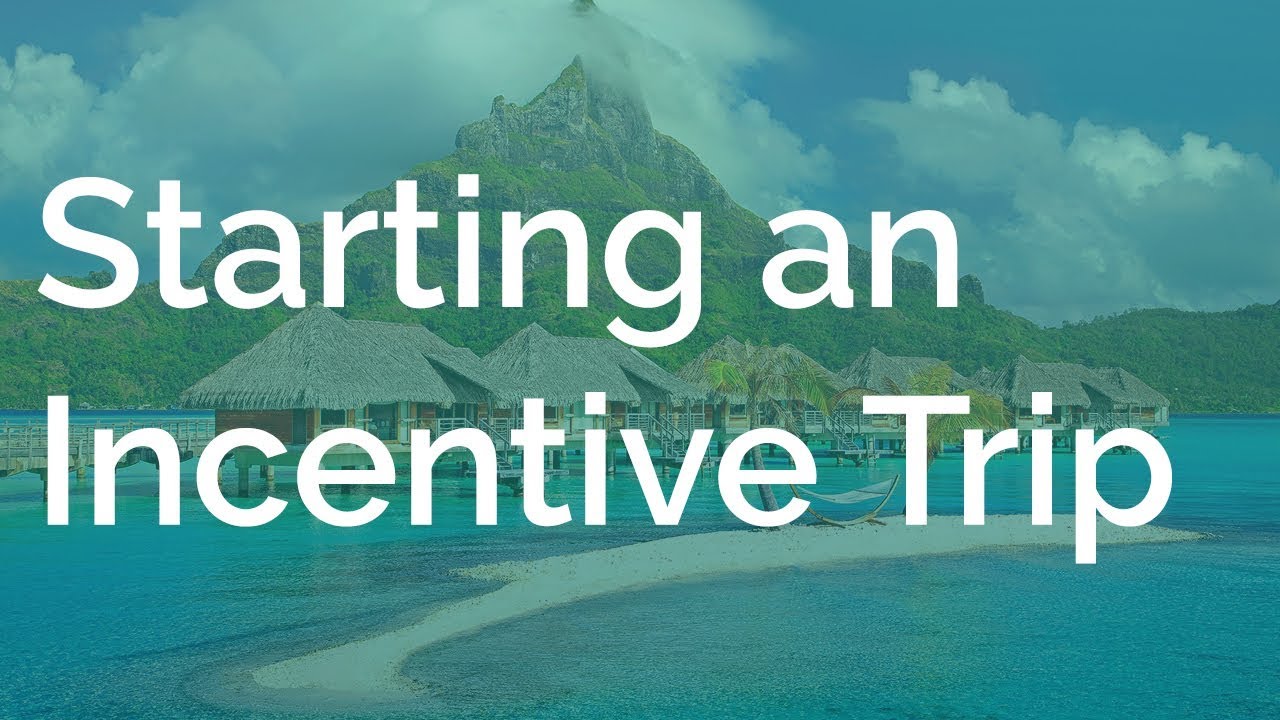 How to Start an Incentive Travel Program