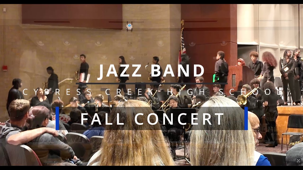 S23-E1- Fall Concert - 2023-11-16 - Cypress Creek High School Jazz Band