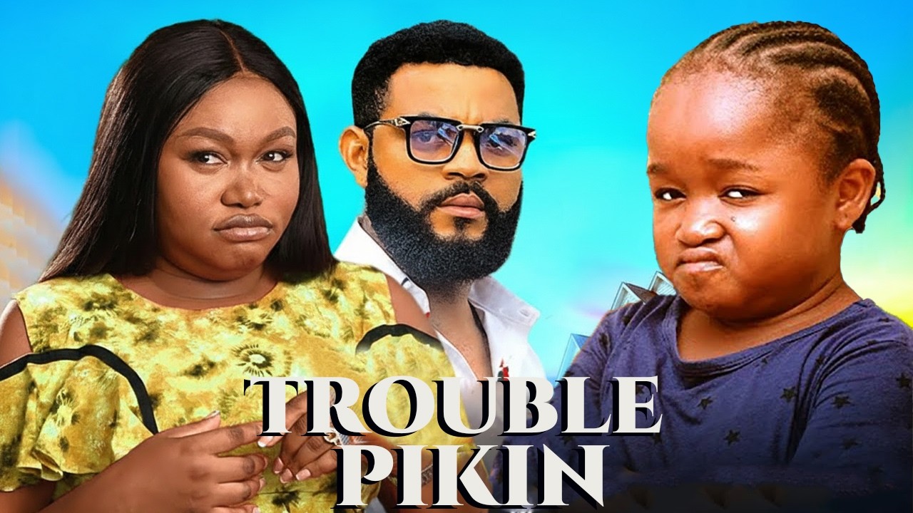 TROUBLE PIKIN - EBUBE OBIO, RUTH KADIRI, STEPHEN ODIMGBE(FLASYBOY) LATEST NIGERIAN 2026 MOVIE