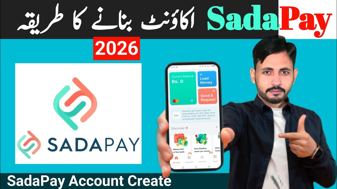 How To Create SadaPay Account, SadaPay Account Banane Ka Tarika 