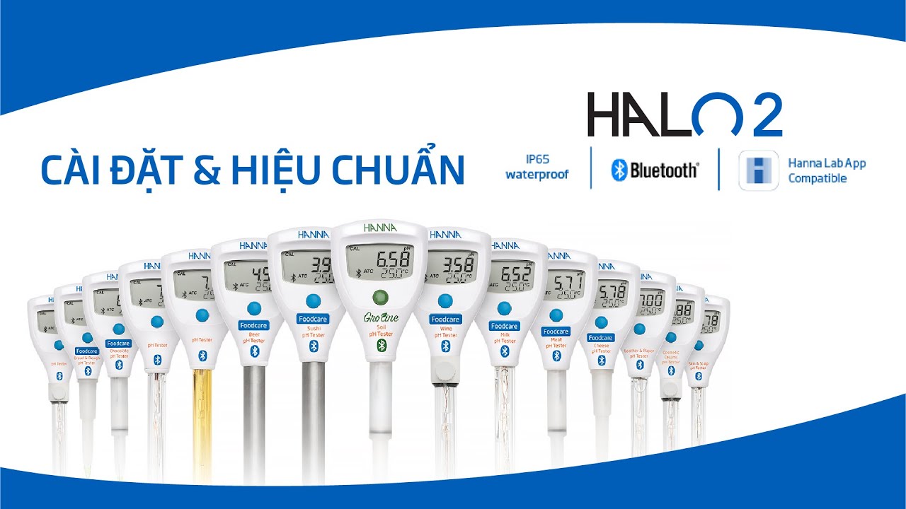 [HDSD] Cài đặt và hiệu chuẩn bút đo pH chuyên thực phẩm HI98103x HALO2 - Hanna Instruments Việt Nam