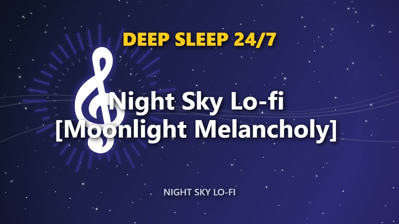 Night Sky Lo-fi [Moonlight Melancholy]