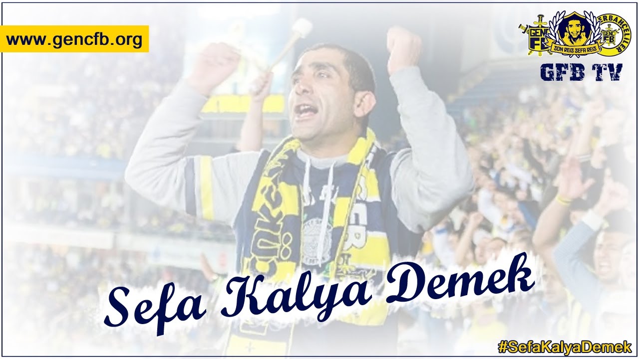 SEFA KALYA DEMEK | GFB TV