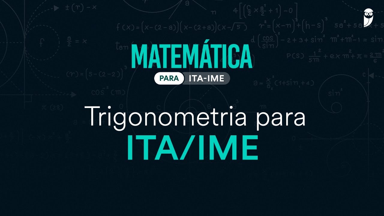 Trigonometria para ITA/IME