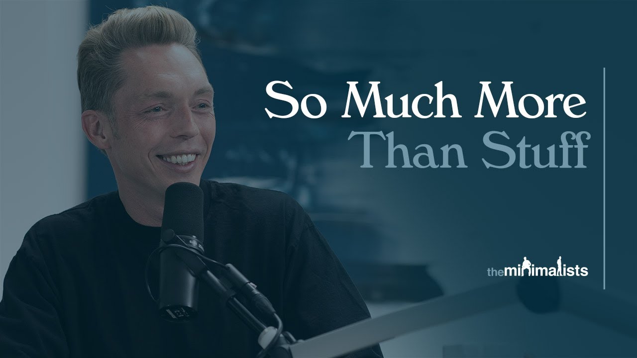 How The Minimalists’ Understanding of Minimalism Has Changed