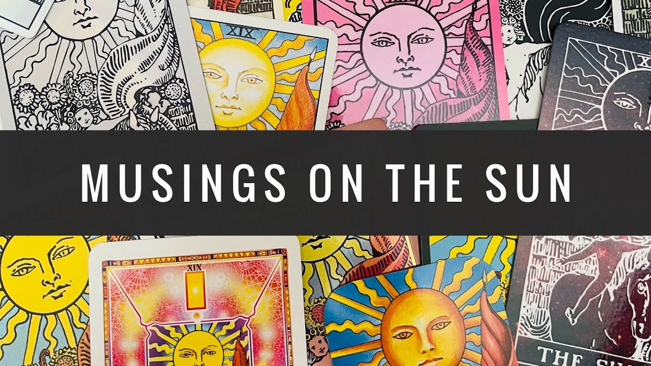 Musings On The Sun Tarot Card