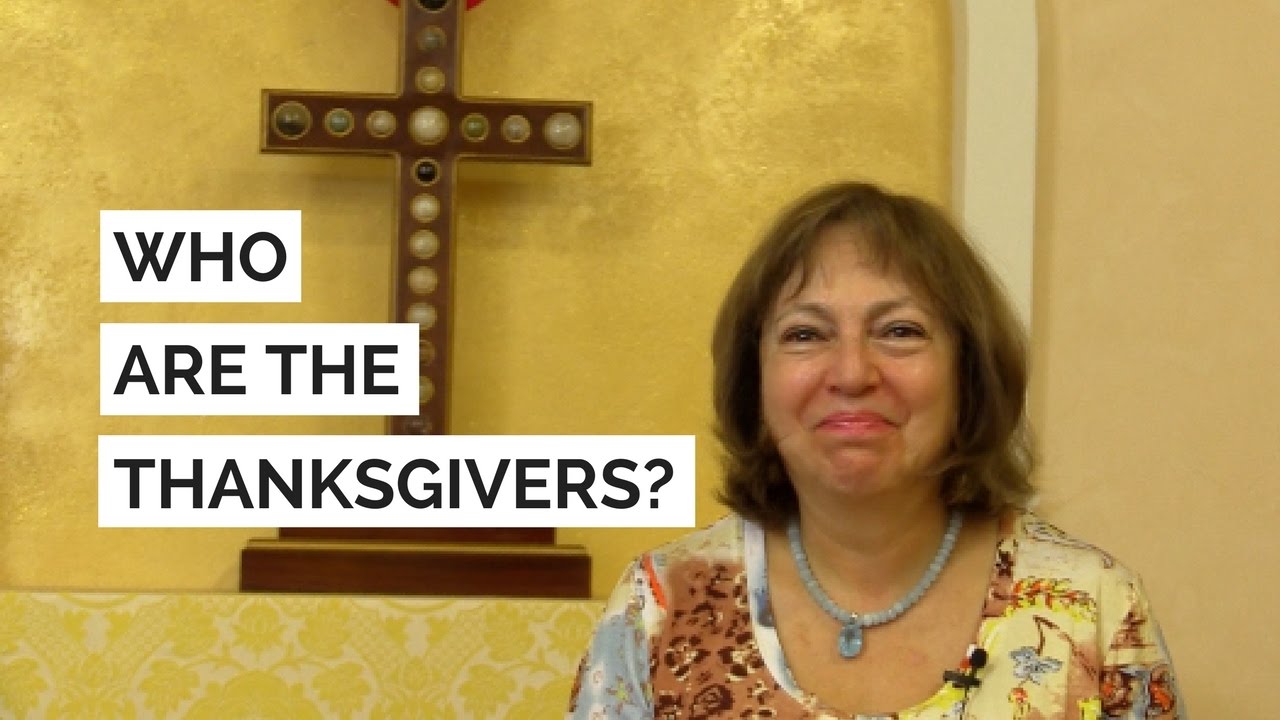 Who are the Thanksgivers?