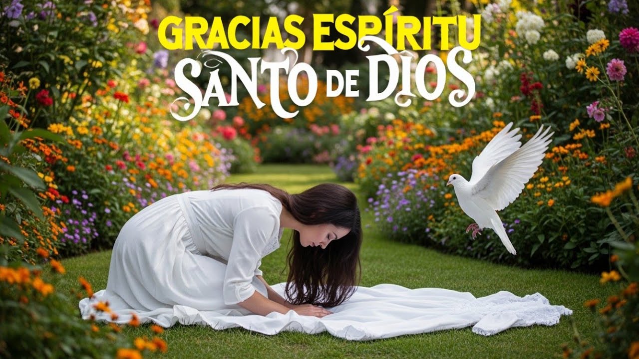 Gracias Espititu Santo De Dios Por Estar A Mi lado Siempre 🎶 Albanza Espiritu Santo De Dios