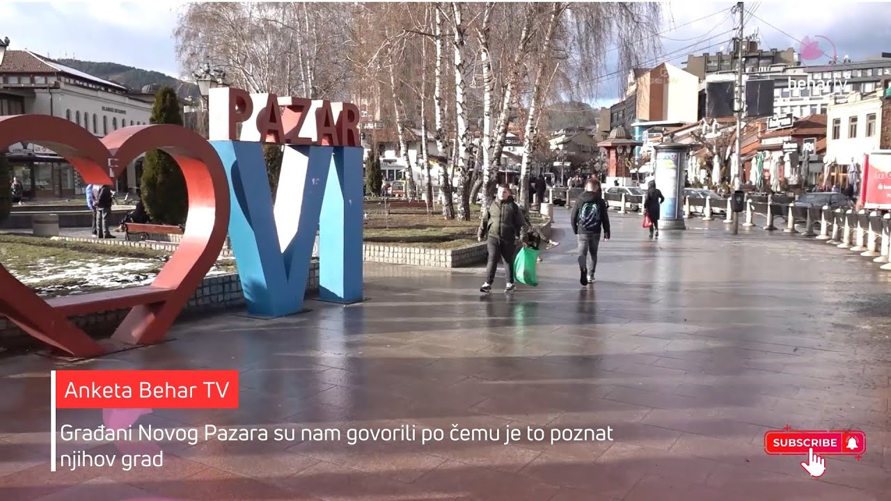 Anketa Behar TV: Po čemu je prepoznatljiv Novi Pazar