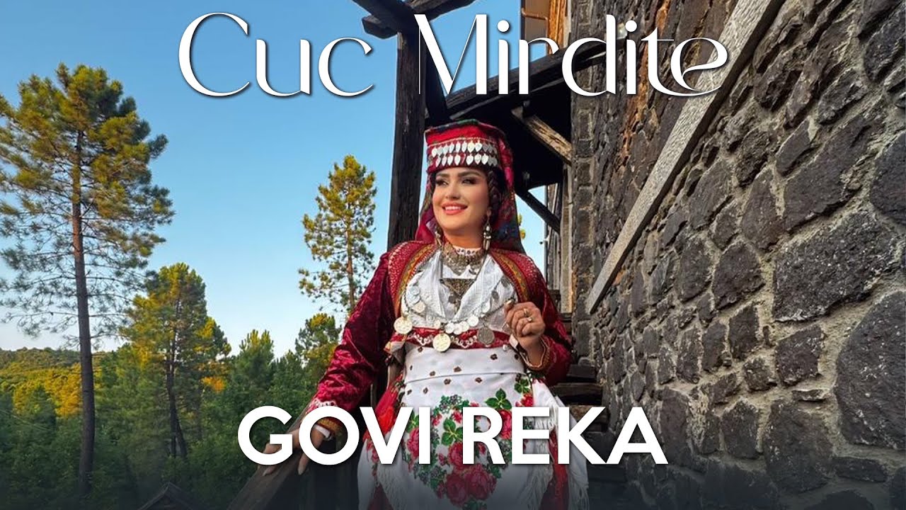 Govi Reka - Cuc Mirdite (Official Video) 2025